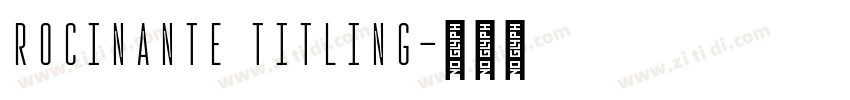 Rocinante Titling字体转换